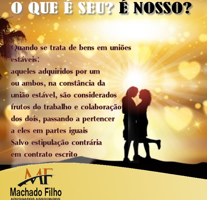 O que é seu é meu? Meu bem? Nossos Bens?